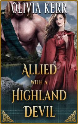 Allied With a Highland Devil  A - Olivia Kerr