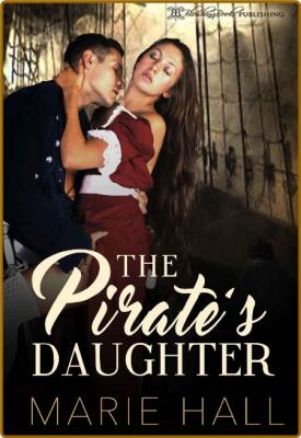 The Pirate's Daughter (Master a - Marie Hall