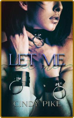 Let Me - Cindy Pike