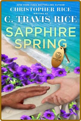 Sapphire Spring (Sapphire Cove - C  Travis Rice
