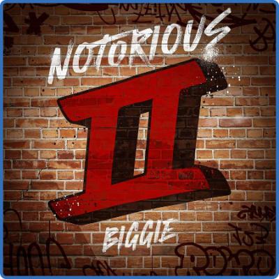 The Notorious B I G  - Notorious II  Biggie (2022)