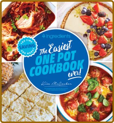 The Easiest One Pot Cookbook Ever by Kim McCosker