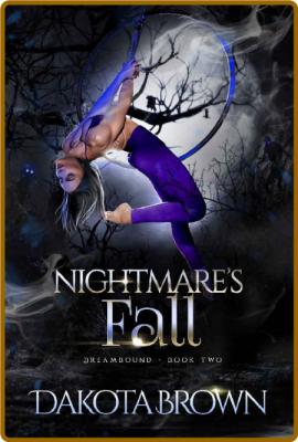 Nightmare s Fall  A Reverse Har - Dakota Brown _6b20042046cde9049f1da1f862a0081e