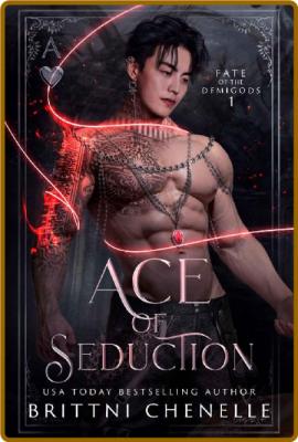 Ace of Seduction - Brittni Chenelle