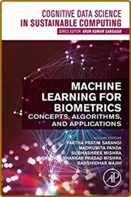 Sarangi P  Machine Learning for Biometrics  Concepts,   App 2022