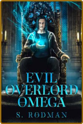 Evil Overlord Omega - S  Rodman