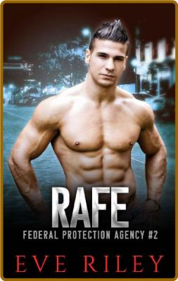 Rafe Federal Protection Agency - Eve Riley