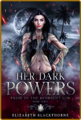 Her Dark Powers (Pride of the M - Elizabeth Blackthorne