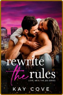 Rewrite the Rules - Kay Cove