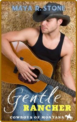 Gentle rancher  Cowboys of Mont - Maya R  Stone _db5b344585fbd53035641544b5e8e79c