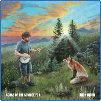 Andy Thorn - Songs of the Sunrise Fox (2022)