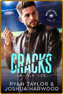 Cracks in the Ice - Ryan Taylor _1d1bb2be92feefe4109267b3b85ae5d4