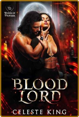 Blood Lord - Celeste King _6b79c7d090283affa5e176eacc9114f4