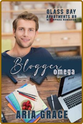 Blogger Omega  M M MPreg Romanc - Aria Grace _b1fc891cc3e993a92053e2d96e671e1a