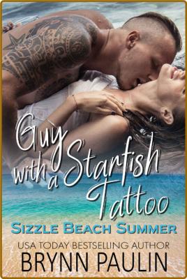 Guy with a Starfish Tattoo - Brynn Paulin