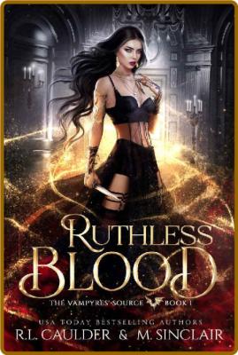 Ruthless Blood - R L  Caulder _aad9a090f671a229d41055902dd34169