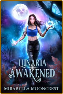 Lunaria Awakened - Mirabella Mooncrest