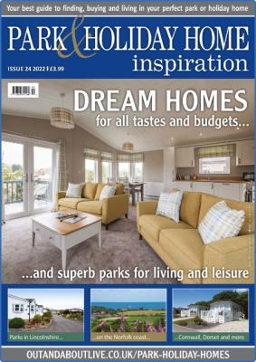 Park & Holiday Home Inspiration - Issue 24 - September 2022