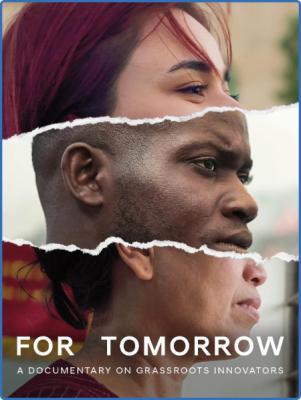 For Tomorrow A Documentary about Grassroots InnovaTors 2022 WEBRip x264-ION10