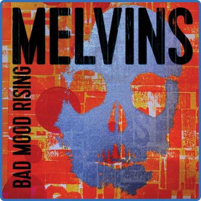 Melvins - Bad Mood Rising (Standard) (2022)