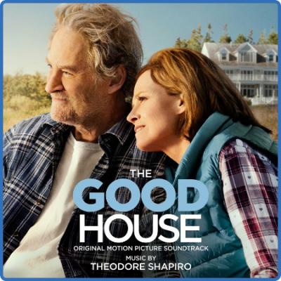 Theodore Shapiro - The Good House (Original Motion Picture Soundtrack) (2022)