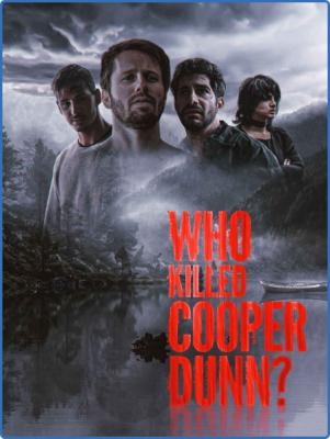 Who Killed Cooper Dunn (2022) 720p WEBRip x264 AAC-YiFY