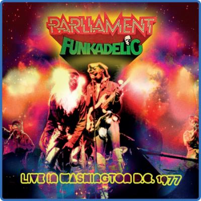 Parliament Funkadelic - Live In Washington DC 1977 (2022)