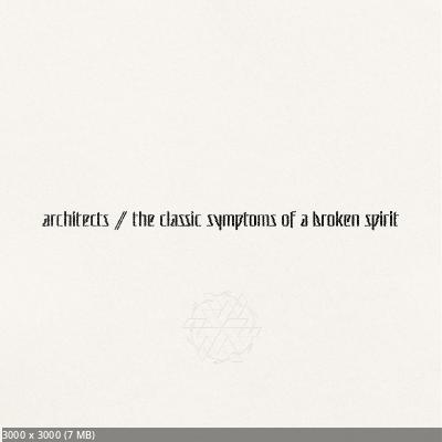 Architects - Classic Symptoms Of A Broken Spirit (2022)