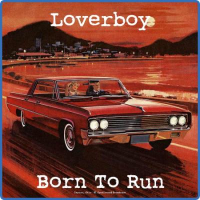 Loverboy - Born To Run (Live 1981) (2022)