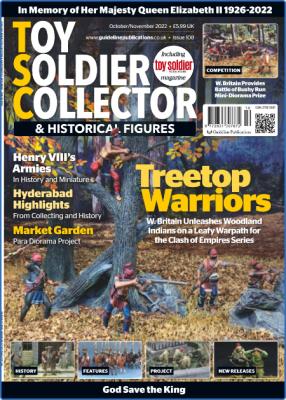 Toy Soldier Collector & Historical Figures - Issue 108 - October-November 2022