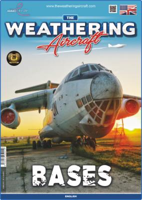 The Weathering Aircraft - Issue 21 Bases - February 2022