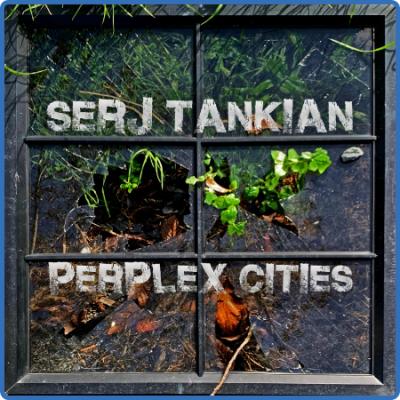 Serj Tankian - Perplex Cities (2022)