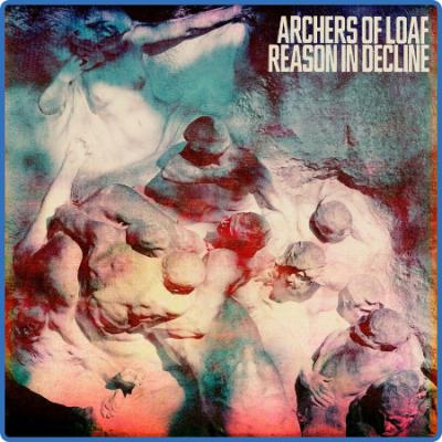 Archers Of Loaf - Reason in Decline (2022)