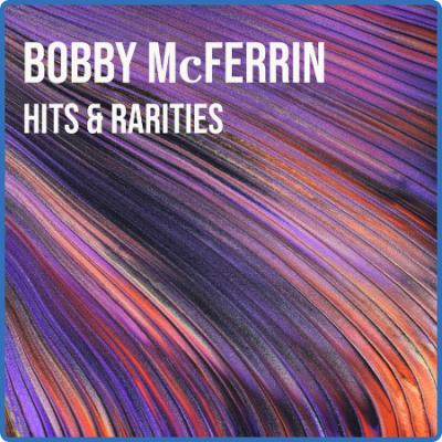 Bobby McFerrin - Bobby McFerrin  Hits & Rarities (2022)