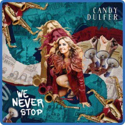 Candy Dulfer - We Never Stop (2022)