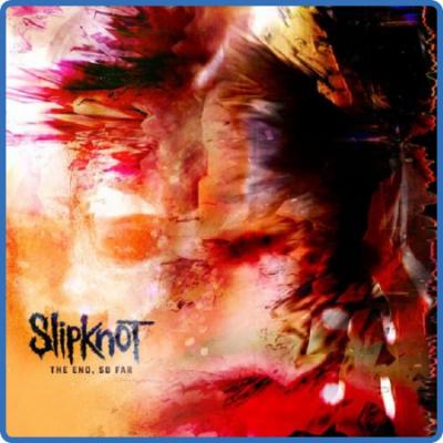 Slipknot - The End, So Far