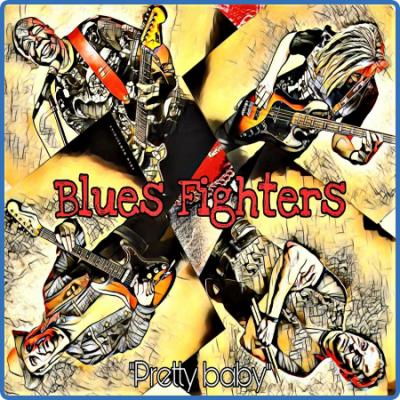 Blues Fighters - Pretty Baby (2022)