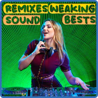 Various Artists - Remixes Weing Bests Sound (2022)