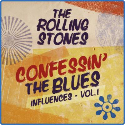 The Rolling Stones - Confessin' The Blues (Influences - Vol  1) (2022)