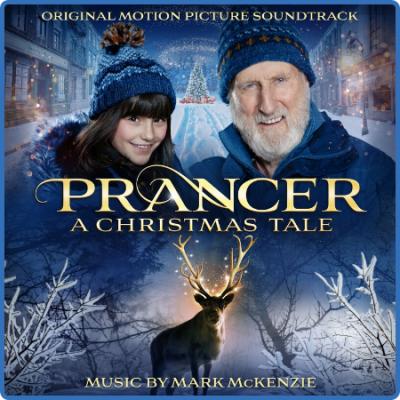 Mark McKenzie - Prancer  A Christmas Tale (Original Motion Picture Soundtrack) (20...