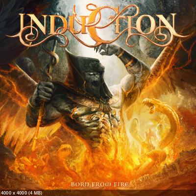 Induction – Born From Fire (2022)
