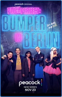Pitch Perfect Bumper in Berlin S01 1080p PCOK WEBRip DDP5 1 x264-GLHF