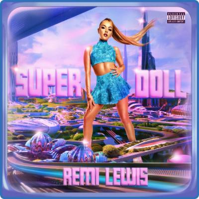 Remi Lewis - Super Doll (2022)