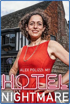 Alex Polizzi My Hotel Nightmare S01 720p HDTV x264-DARKFLiX
